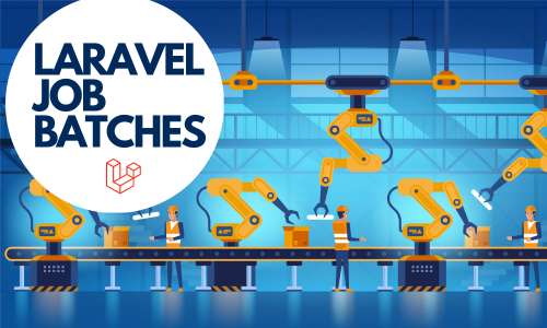 job batches in laravel