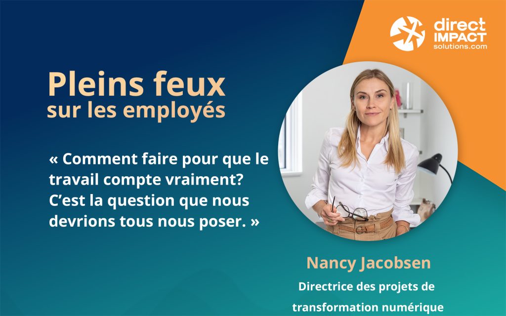 Nancy Jacobsen, Pleins feux sur les employés